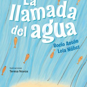La llamada del agua EDELVIVES