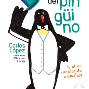 El frac del pingüino (y otros cuentos de animales) EDELVIVES
