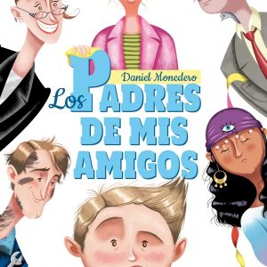 Los padres de mis amigos EDELVIVES
