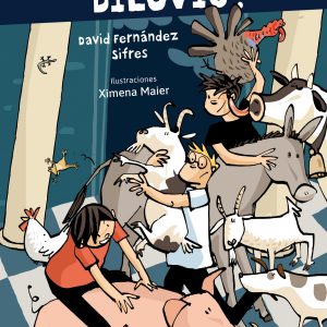 ¡Que viene el diluvio! EDELVIVES