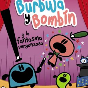 Burbuja y Bombín y la fantasma vergonzosa ANAYA