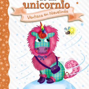 Diario de un unicornio 6. Ventisca en Nievelinda ANAYA