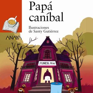 Papá caníbal ANAYA