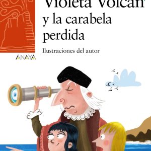 Violeta Volcán y la carabela perdida ANAYA