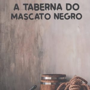 A taberna do Mascato Negro RINOCERONTE EDITORA S.L.