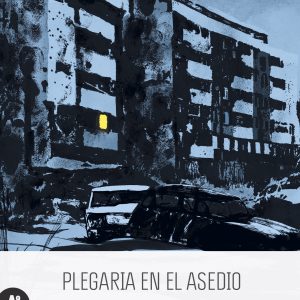 Plegaria en el asedio AUTOMATICA EDITORIAL