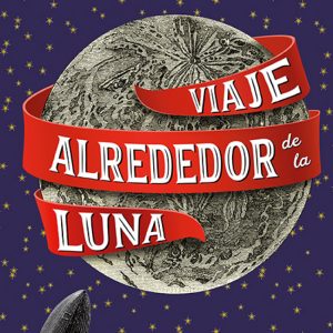 VIAJE ALREDEDOR DE LA LUNA EDITORIAL ALMA