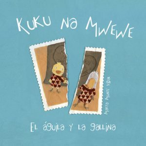 KUKU NA MWEWE CUENTO DE LUZ