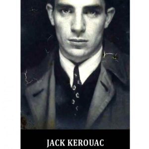 JACK KEROUAC EN EL BOSQUE DE ARDEN ARENA LIBROS EDITORIAL