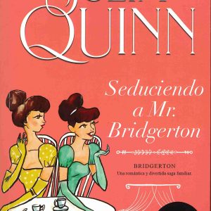 Seduciendo a Mr. Bridgerton (Bridgerton 4) TITANIA