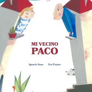 Mi vecino Paco CUENTO DE LUZ