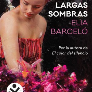 LAS LARGAS SOMBRAS ROCABOLSILLO