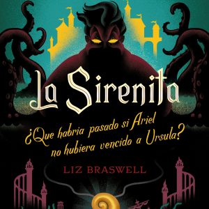 La Sirenita. Un giro inesperado DISNEY LIBROS
