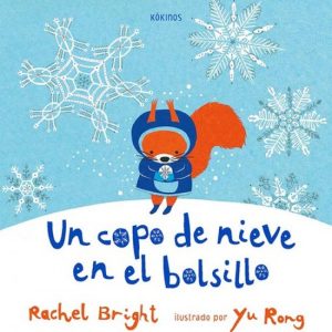 UN COPO DE NIEVE EN EL BOLSILLO KOKINOS EDITORIAL