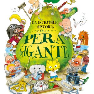 LA INCREÍBLE HISTORIA DE LA PERA GIGANTE GRIBAUDO