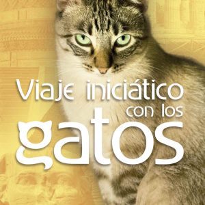 VIAJE INICIÁTICO CON LOS GATOS ISTHAR LUNA-SOL