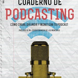 EL GRAN CUADERNO DE PODCASTING KAILAS
