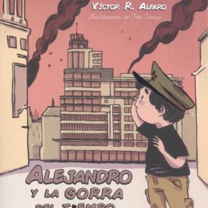 ALEJANDRO Y LA GORRA DEL TIEMPO MUEVETULENGUA