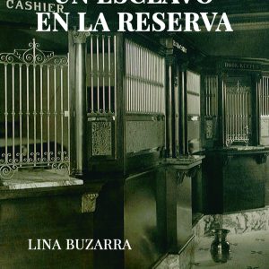 Un esclavo en la reserva LACRE