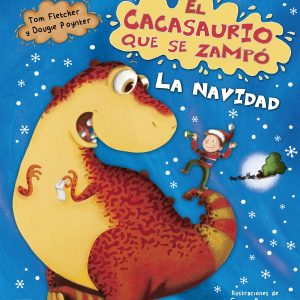 EL CACASAURIO QUE SE ZAMPÓ LA NAVIDAD PRINCIPAL DE LOS LIBROS