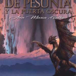 LOS REYES DE PESUNIA Y LA PUERTA OSCURA EDITORIAL ADARVE