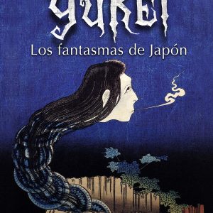YUREI.LOS FANTASMAS DE JAPÓN SATORI EDICIONES