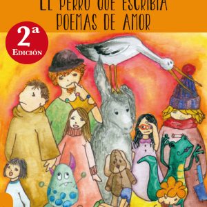 EL PERRO QUE ESCRIBÍA POEMAS DE AMOR MAR EDITORES