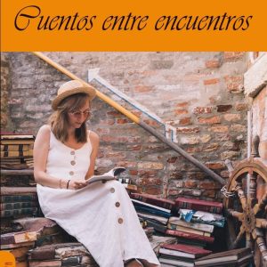 Cuentos entre encuentros MAR EDITOR
