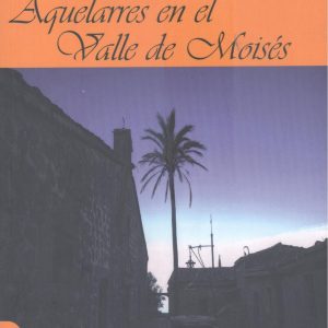 Aquelarres en el Valle de Moisés MAR EDITOR