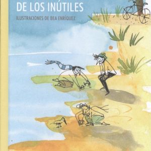 LA PLAYA DE LOS INÚTILES AKIARA