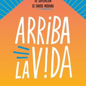 Arriba la vida MONTENA