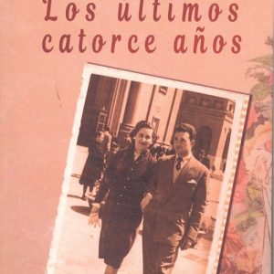 LOS ÚLTIMOS CATORCE AÑOS EDITORIAL ADARVE