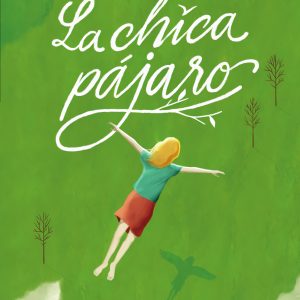 La chica pájaro BLACKIE BOOKS