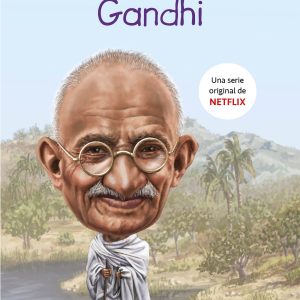 ¿QUIÉN FUE GANDHI? MONTENA