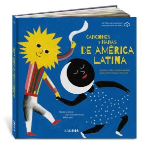 Canciones y nanas de América Latina KOKINOS EDITORIAL