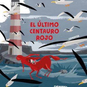 El último centauro rojo CARAMBUCO