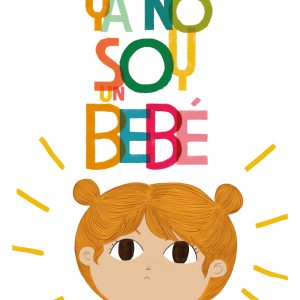 Ya no soy un bebé CARAMBUCO