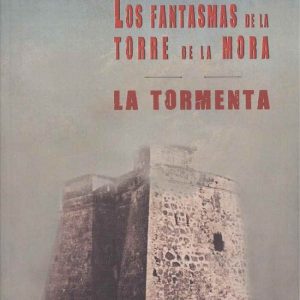 LOS FANTASMAS DE LA TORRE DE LA MORA EDITORIAL ADARVE