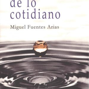EL SILENCIO DE LO COTIDIANO EDITORIAL ADARVE