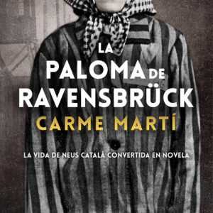 LA PALOMA DE RAVENSBRÜCK ROCA EDITORIAL