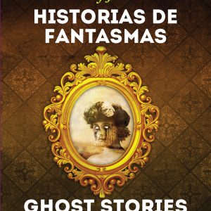 Historias de Fantasmas / Ghost Stories PLUTON EDICIONES