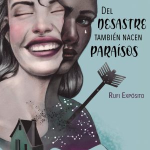 Del desastre también nacen paraísos MUEVETULENGUA
