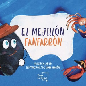 El mejillon fanfarron MUEVETULENGUA
