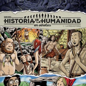 Historia de la humanidad en viñetas EDITORIAL ESPIRAL
