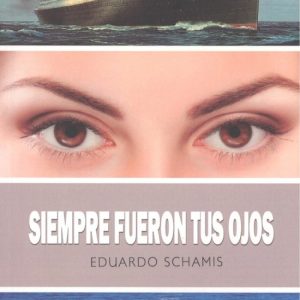 SIEMPRE FUERON TUS OJOS EDITORIAL ADARVE