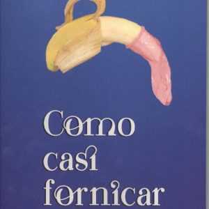 COMO CASI FORNICAR EDITORIAL ADARVE