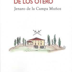 LA VIEJA HISTORIA DE LOS OTERO EDITORIAL ADARVE