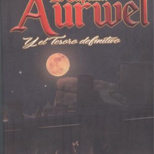 EL CAPITÁN AURWEL Y EL TESORO DEFINITIVO EDITORIAL ADARVE