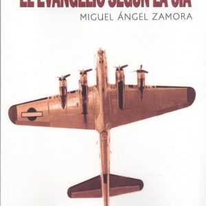 EL EVANGELIO SEGÚN LA CIA EDITORIAL ADARVE