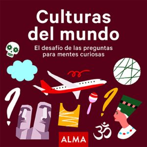 Culturas del mundo EDITORIAL ALMA